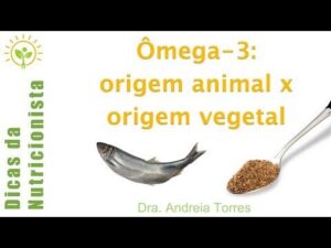 Qual é a diferença entre o ômega-3 do peixe e o ômega-3 da linhaça?
