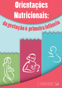 Orientações Nutricionais da Gestação à Primeira Infância