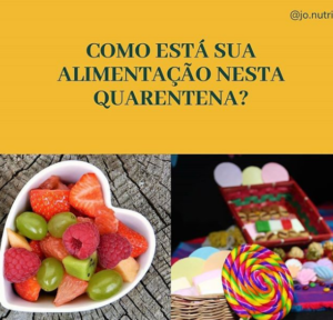 Como está sua Alimentação nessa Quarentena?