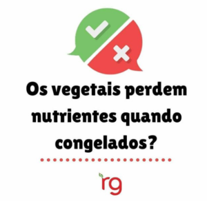 Os Vegetais perdem Nutrientes quando Congelados?