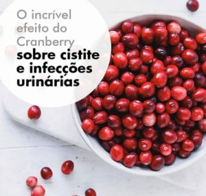 O Incrível Efeito do Cranberry sobre Cistite e Infecções Urinárias