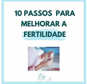 10 passos para melhorar a fertilidade