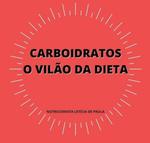 Carboidratos - O Vilão da Dieta