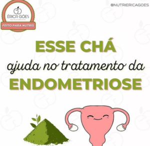 Esse Chá Ajuda no Tratamento da Endometriose