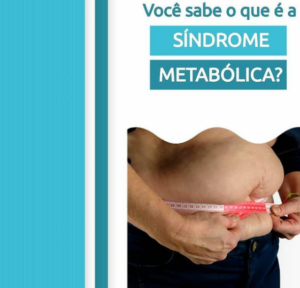 Você sabe o que é a Síndrome Metabólica?