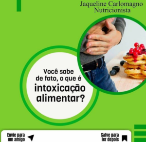Você sabe de fato o que é Intoxicação Alimentar?