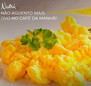 Nutri não aguento mais Ovos no Café da Manhã!