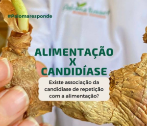 Alimentação X Candidíase - Existe Associação?