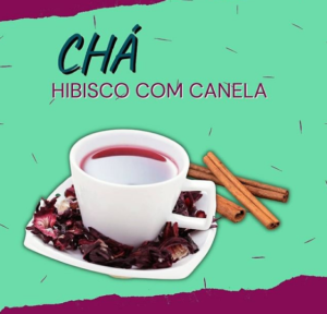 Chá Hibisco com Canela
