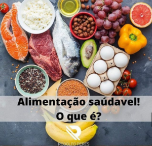 O que é Alimentação Saudável?