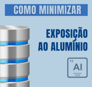 como minimizar a exposicao ao aluminio