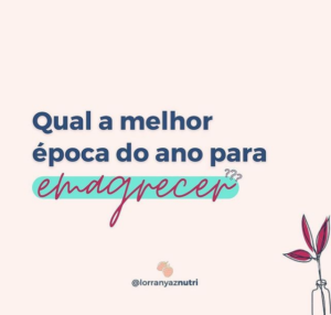 qual a melhor epoca do ano para emagrecer