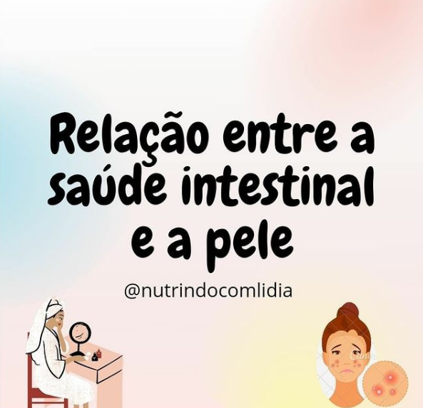 Relação entre a Saúde Intestinal e a Pele