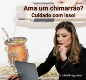 Ama um Chimarrão? Cuidado com isso!