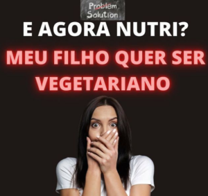 meu filho quer ser vegetariano
