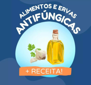 Alimentos e Ervas Antifúngicas