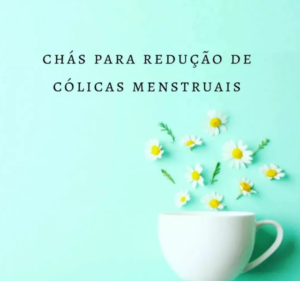 chas para reducao de colicas menstruais