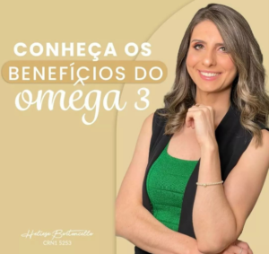 Conheça os Benefícios do Ômega 3