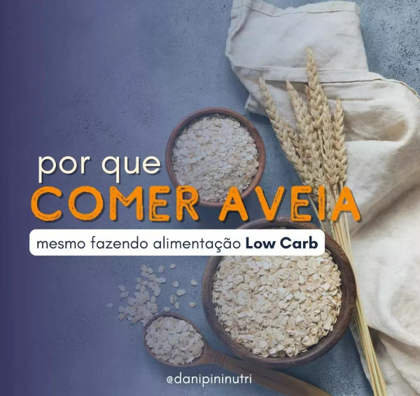 Uso da Aveia na Alimentação Low Carb