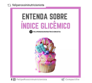 Entenda sobre o Índice Glicêmico