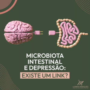 Microbiota Intestinal e Depressão - Existe um Link?
