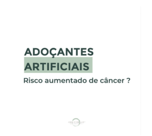 adocantes artificiais risco aumentado de cancer