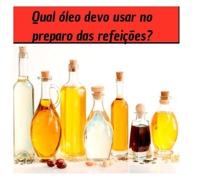 Qual Óleo Devo Usar no Preparo das Refeições?