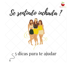 se sentindo inchada 5 dicas para te ajudar