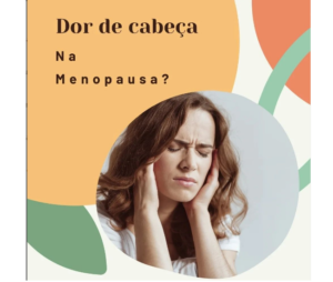 dor de cabeca na menopausa