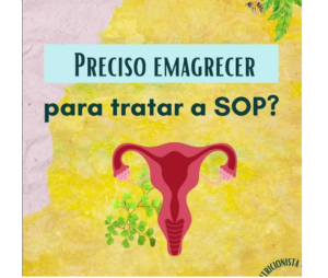 Preciso Emagrecer para Tratar a SOP?