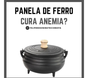 Panela de Ferro Cura Anemia?
