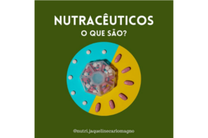 O que é Nutracêuticos