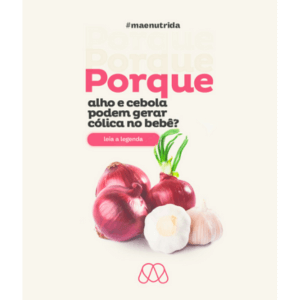 Porque Alho e Cebola pode Gerar Cólica no Bebê