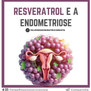 Resveratrol e a Endometriose