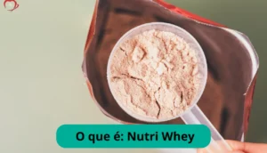 O que é Nutri Whey