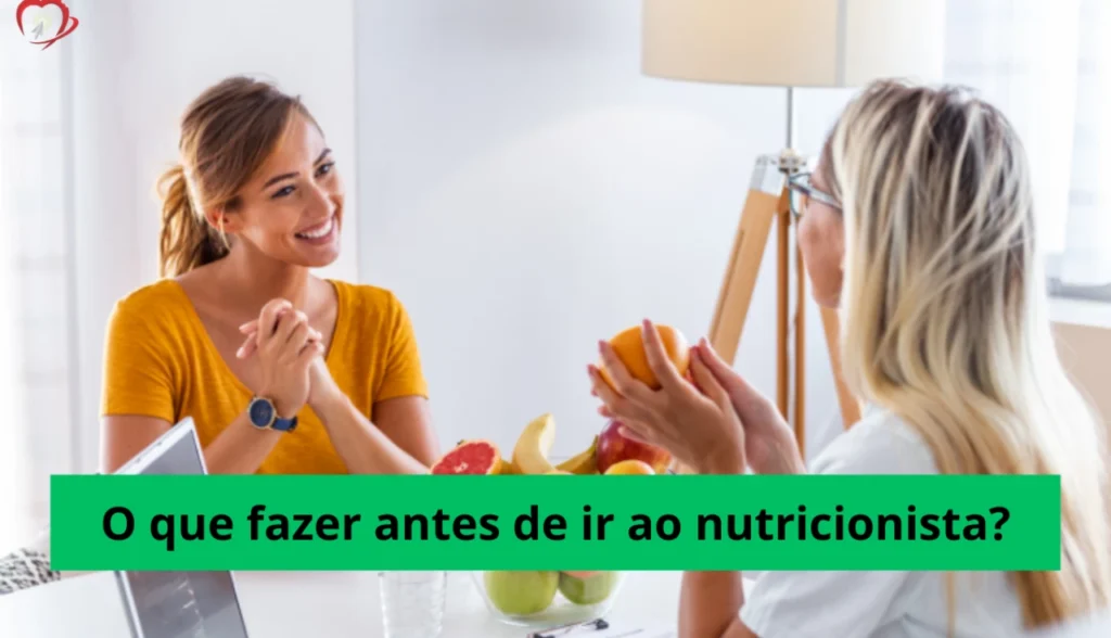 O que fazer antes de ir ao nutricionista?