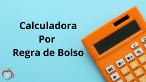 Calculadora por Regra de Bolso